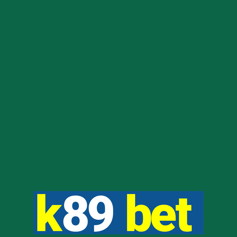 k89 bet