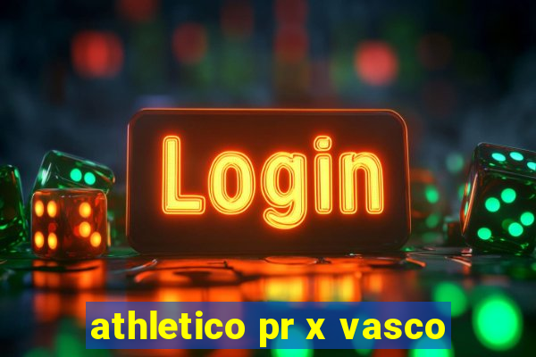 athletico pr x vasco