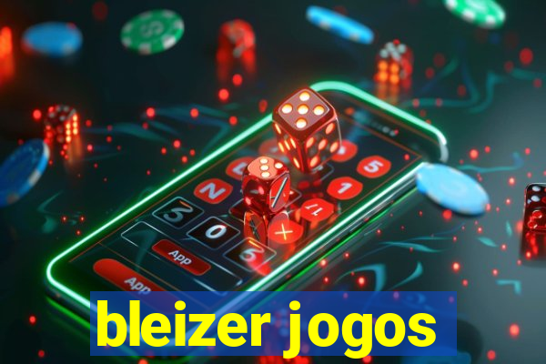 bleizer jogos