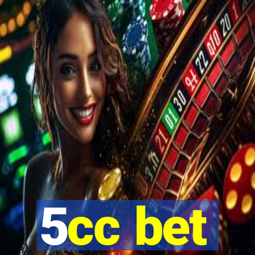 5cc bet