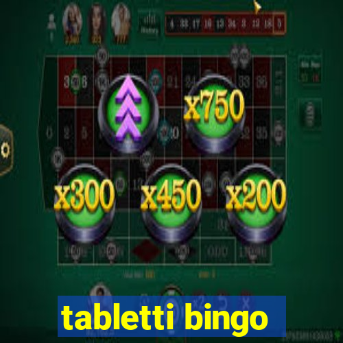 tabletti bingo