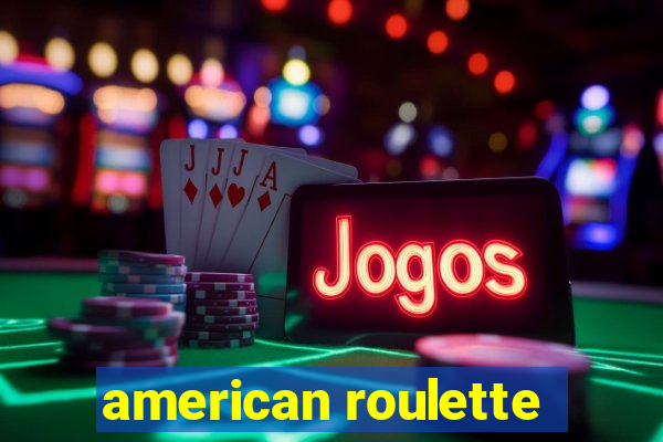 american roulette