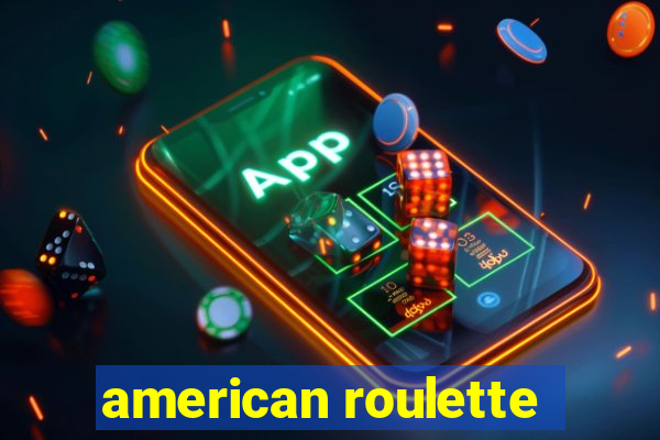 american roulette