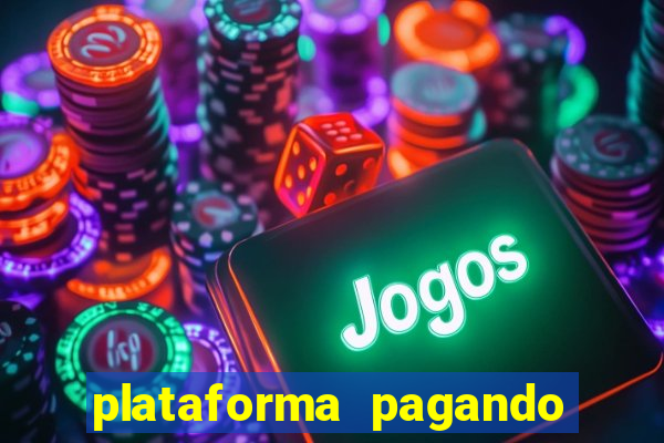 plataforma pagando no cadastro slots