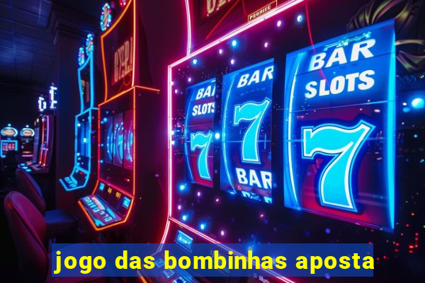 jogo das bombinhas aposta