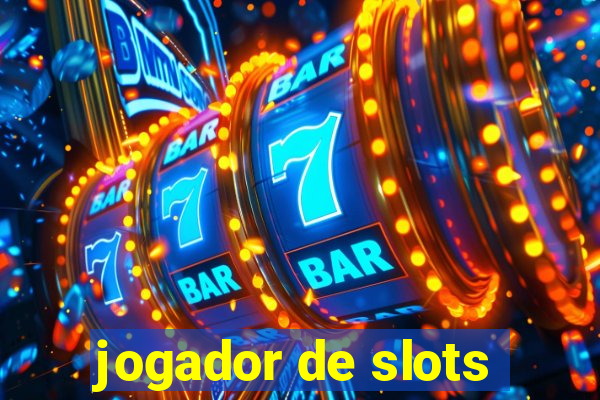 jogador de slots