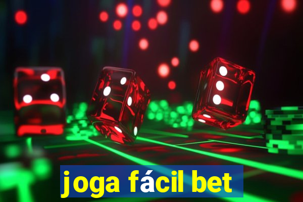 joga fácil bet