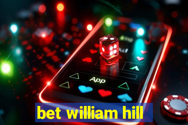 bet william hill