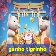 ganho tigrinho