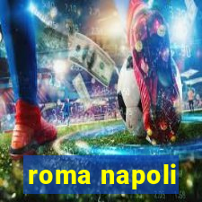 roma napoli