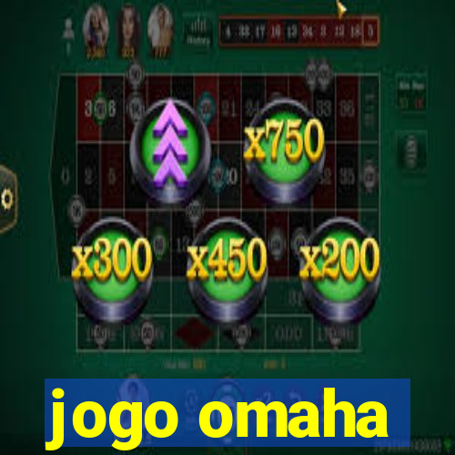 jogo omaha