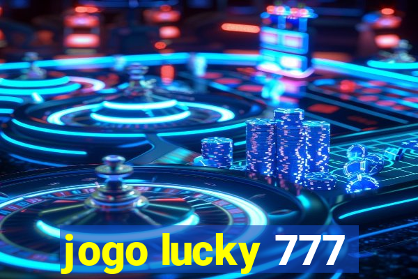 jogo lucky 777