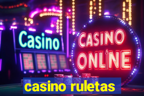 casino ruletas