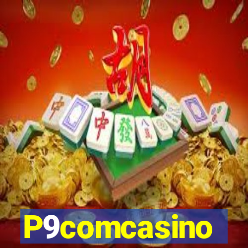 P9comcasino