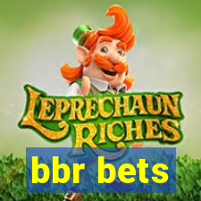 bbr bets