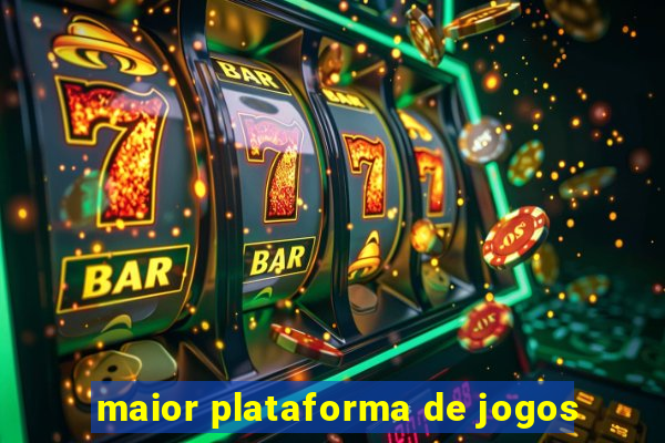 maior plataforma de jogos