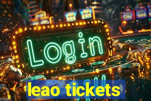 leao tickets