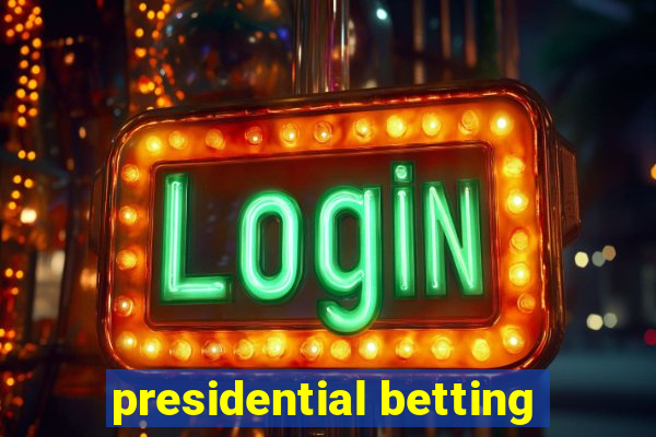 presidential betting