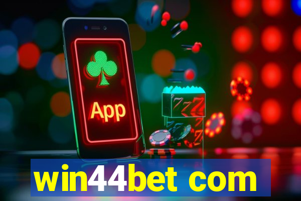 win44bet com