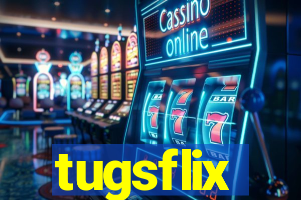 tugsflix