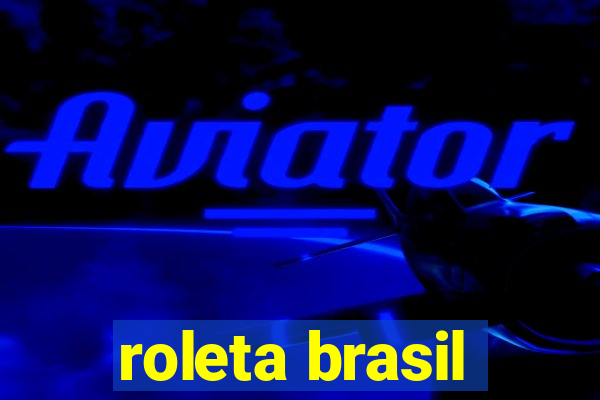 roleta brasil