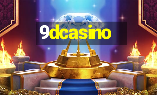 9dcasino