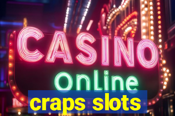 craps slots