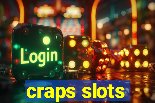 craps slots