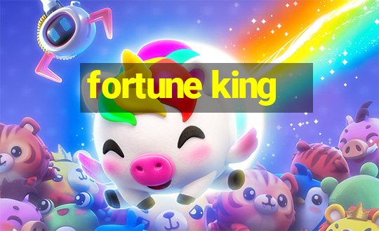 fortune king