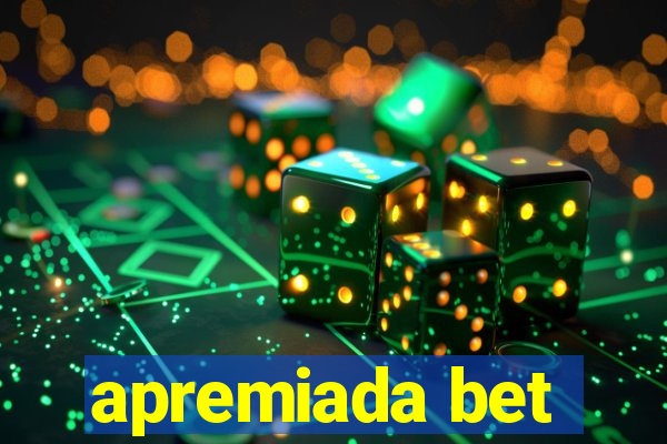 apremiada bet