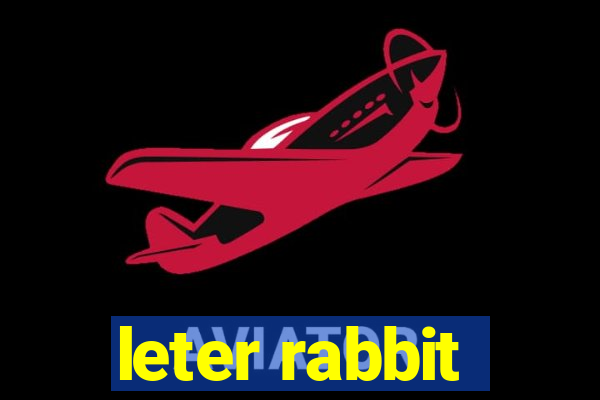 leter rabbit