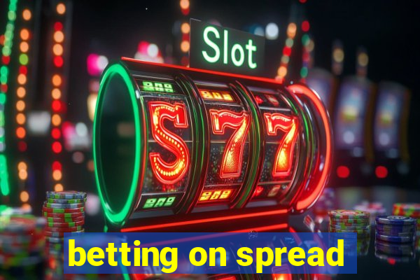 betting on spread