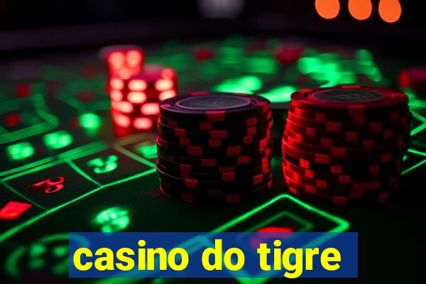 casino do tigre