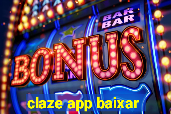 claze app baixar