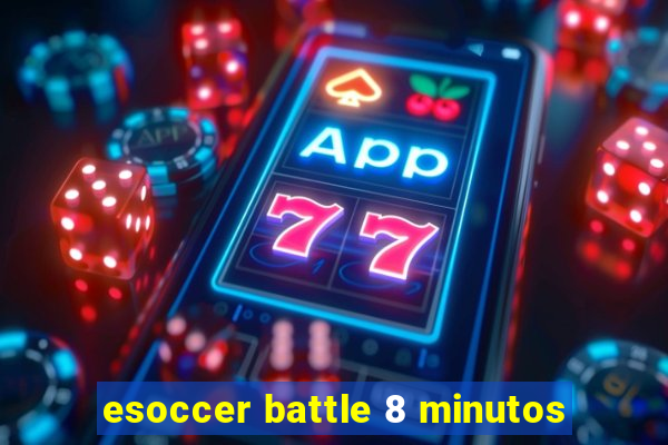 esoccer battle 8 minutos