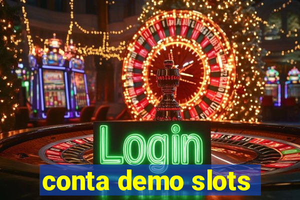 conta demo slots