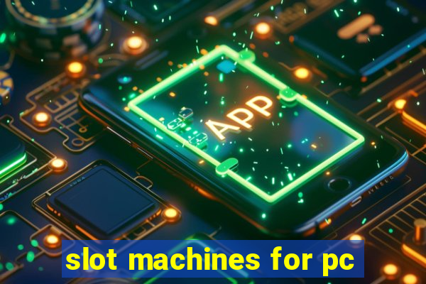 slot machines for pc