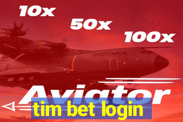 tim bet login