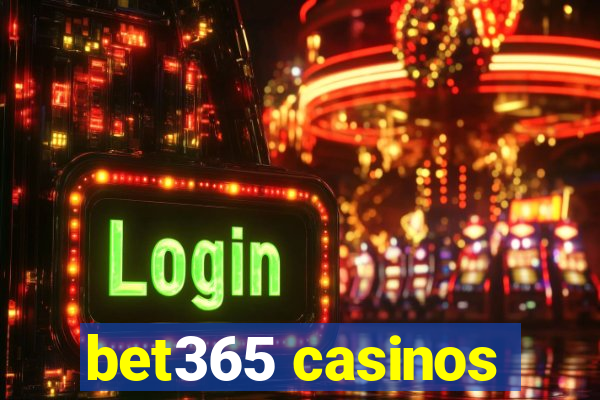 bet365 casinos