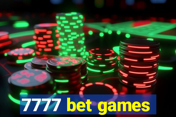 7777 bet games