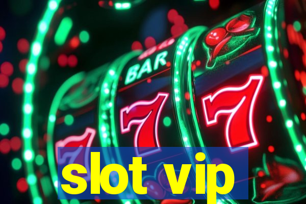 slot vip