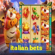 italian bets