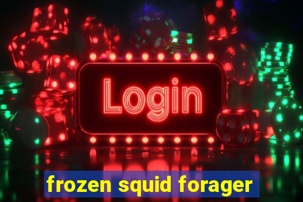 frozen squid forager