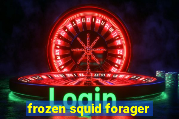 frozen squid forager