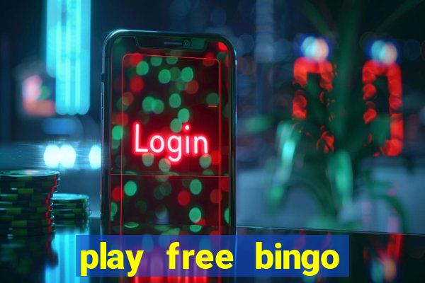 play free bingo win cash