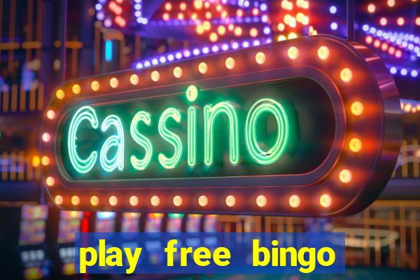 play free bingo win cash