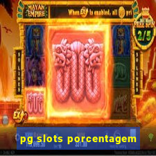 pg slots porcentagem