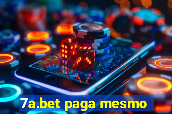 7a.bet paga mesmo