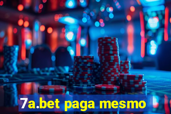 7a.bet paga mesmo