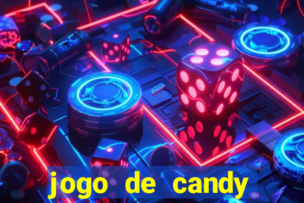 jogo de candy crush saga